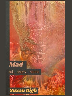 cover image of Mad (adj. angry, insane)